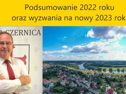 Podsumowanie 2022 roku  oraz wyzwania na nowy 2023 rok.