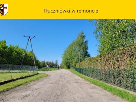 Tłuczniówki w remoncie