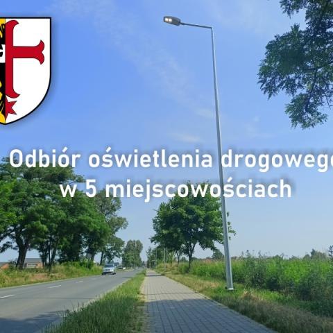 Odbiór oświetlenia drogowego w 5 miejscowościach