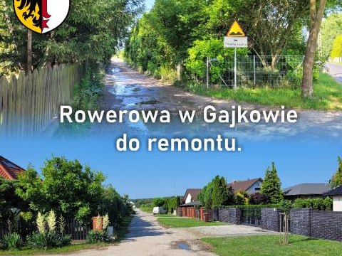 Rowerowa w Gajkowie do remontu.