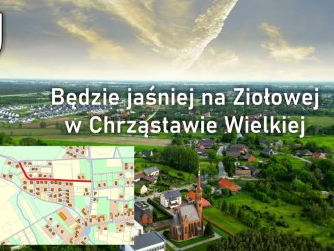 Będzie jaśniej na Ziołowej w Chrząstawie Wielkiej