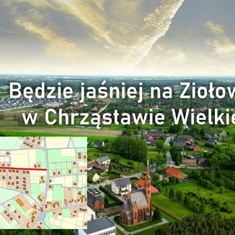 Będzie jaśniej na Ziołowej w Chrząstawie Wielkiej