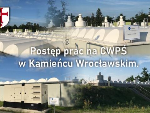 Postęp prac na CWPŚ w Kamieńcu Wrocławskim.