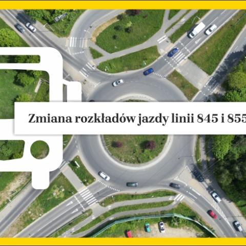 Zmiana rozkładów jazdy linii 845 i 855