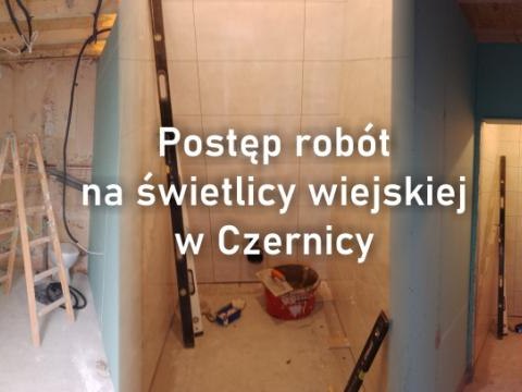 Postęp robót na świetlicy wiejskiej w Czernicy