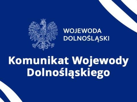 Komunikat Wojewody Dolnośląskiego