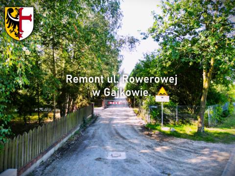 Remont ul. Rowerowej w Gajkowie.