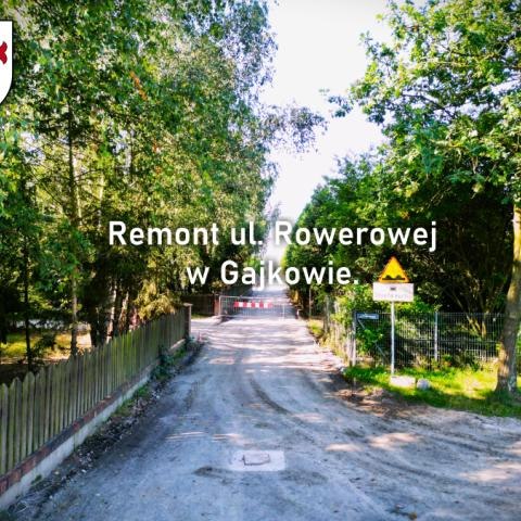 Remont ul. Rowerowej w Gajkowie.