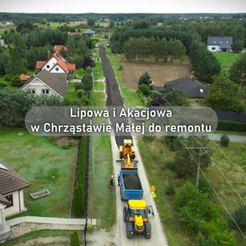 Lipowa i Akacjowa w Chrząstawie Małej do remontu