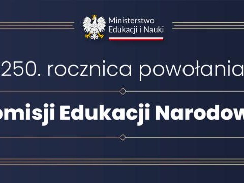 250. rocznica powołania Komisji Edukacji Narodowej