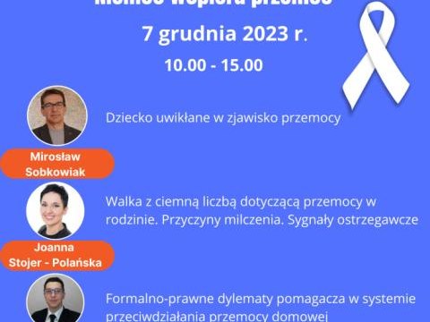 II Konferencja interdyscyplinarna na rzecz przeciwdziałania przemocy w rodzinie  ,,Niemoc wspiera przemoc"