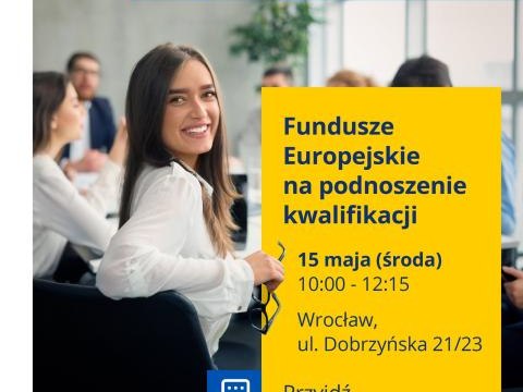 Fundusze Europejskie na podnoszenie kwalifikacji