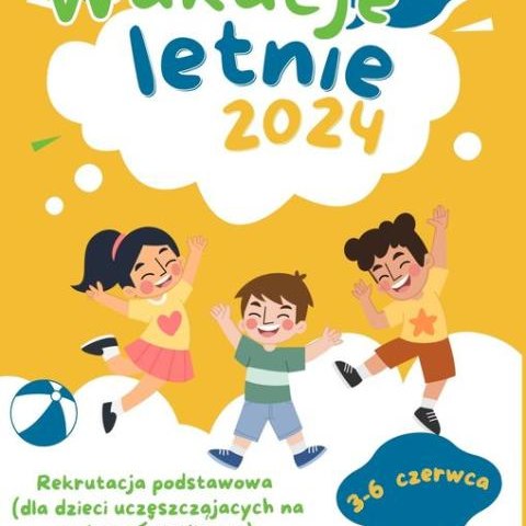 ,,Wakacje 2024"