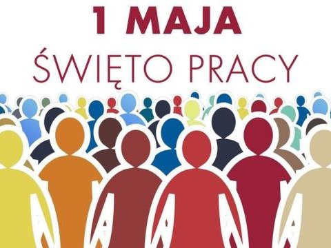 1 Maja – Święto Pracy i Rocznica Wstąpienia Polski do Unii Europejskiej
