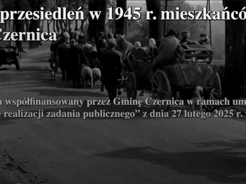 Film o historii przesiedleń mieszkańców w gminie Czernica