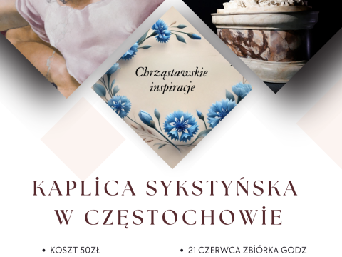 Wycieczka do Kaplicy Sykstyńskiej w Częstochowie