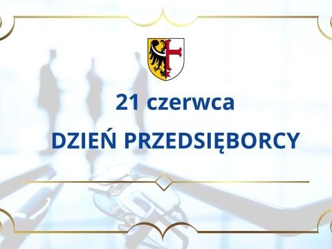 21 czerwca - Dzień Przedsiębiorcy