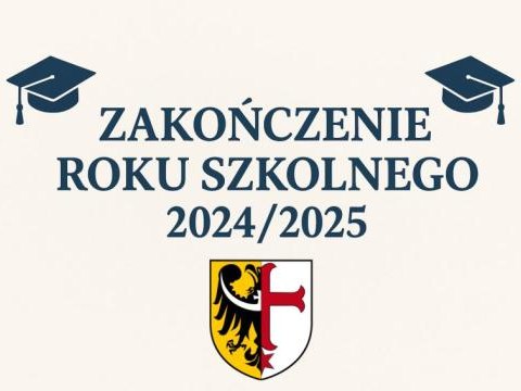 Zakończenie Roku Szkolnego 2024/2025
