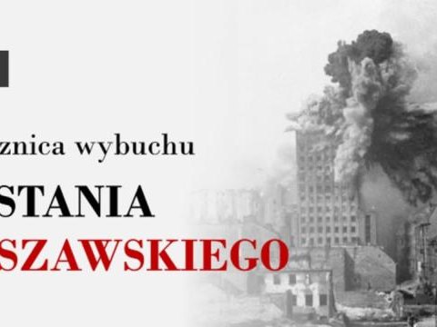 1 sierpnia – 81. rocznica wybuchu Powstania Warszawskiego