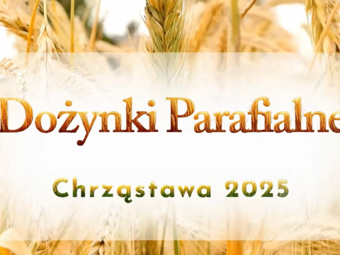 Dożynki Parafialne Chrząstawa 2025 - relacja filmowa