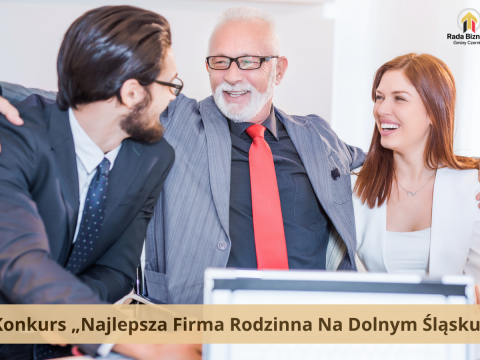Konkurs „„Najlepsza Firma Rodzinna Na Dolnym Śląsku” – zachęcamy do zgłoszeń!