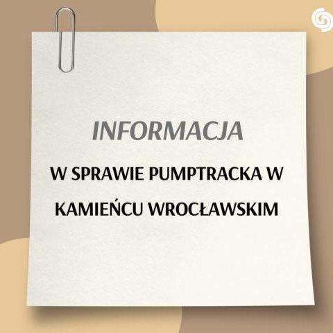 Informacja w sprawie pumptracka w Kamieńcu Wrocławskim