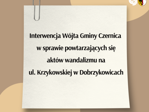 Interwencja Wójta Gminy Czernica w sprawie powtarzających się aktów wandalizmu na ul. Krzykowskiej w Dobrzykowicach