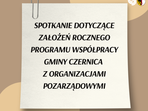 Spotkanie dotyczące założeń Rocznego Programu Współpracy Gminy Czernica  z Organizacjami Pozarządowymi