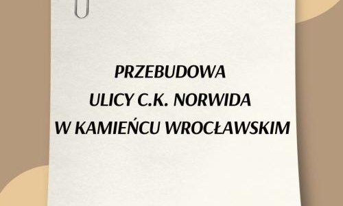 https://czernica.pl/pl/2778/22299/rusza-przebudowa-ul-c-k-norwida-w-kamiencu-wroclawskim-.html